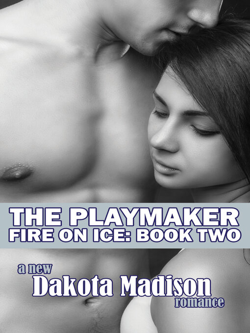 Cover image for The Playmaker (Fire on Ice Series Book Two)